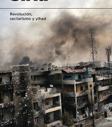 Casa Árabe de Córdoba presenta el libro: ‘Siria. Revolución, sectarismo y yihad’