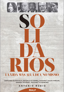 ‘Solidarios. La vida más allá de uno mismo’, de Antonio R. Rubio Plo