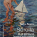 ‘Sorolla o la pintura como felicidad’, de Carlos Reyero
