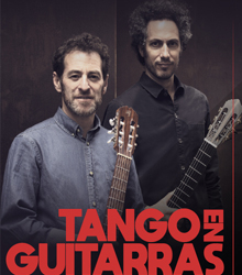 Concierto ‘Tango en guitarras’, con Ramón Maschio y Mariano Gil