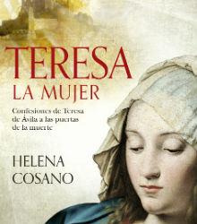 ‘Teresa, la mujer’, de Helena Cosano