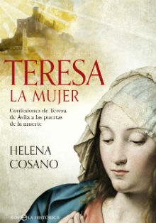 ‘Teresa, la mujer’, de Helena Cosano