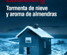 ‘Tormenta de nieve y aroma de almendras’, de Camilla Läckberg