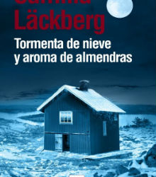 ‘Tormenta de nieve y aroma de almendras’, de Camilla Läckberg