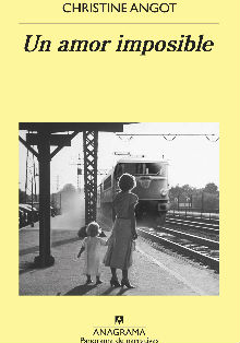 Instituto Francés: ‘Un amor imposible’, de Christine Angot