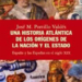 ‘Una Historia Atlántica de los Orígenes de la Nación y el Estado’
