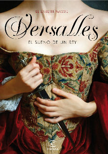 «Versalles: el sueño de un rey», de Elizabeth Massie