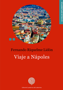 Presentación de ‘Viaje a Nápoles’, de Fernando Riquelme Lidón