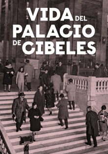 CentroCentro presenta la exposición ‘Vida del Palacio de Cibeles’