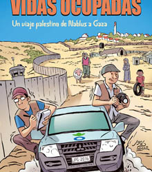 Casa Árabe presenta el cómic ‘Vidas ocupadas’, de José Pablo García
