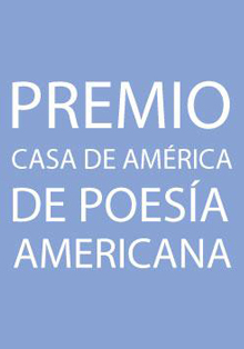 Se convoca el XXII Premio Casa de América de Poesía Americana