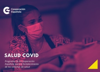AECID lanza Salud COVID para reforzar los sistemas de salud frente a la pandemia