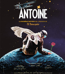 La historia del creador de ‘El Principito’ en el musical ‘Antoine’