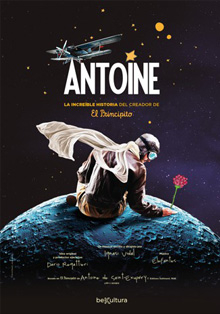 La historia del creador de ‘El Principito’ en el musical ‘Antoine’