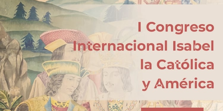 El I Congreso Internacional Isabel la Católica y América subraya el legado de la Reina