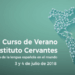 El Cervantes organiza su primer curso de verano sobre el español en el mundo