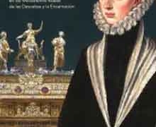 ‘La otra Corte’, muestra de la Casa de Austria en el Palacio Real