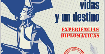 En imprenta, el libro “Muchas vidas y un destino. Experiencias diplomáticas”