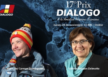 Premio Diálogo a la Amistad Hispano-Francesa a dos expertas en cambio climático