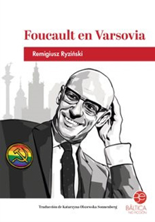 Presentación del libro ‘Foucault en Varsovia’, de Remigiusz Ryziński