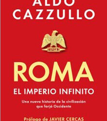 ‘Rome. The infinite empire’, by Aldo Cazzullo