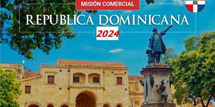 Misión empresarial a Republica Dominicana 2024 el próximo septiembre