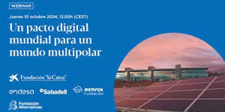 Fundación Alternativas: ‘A global digital pact for a multipolar world’