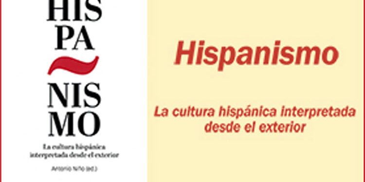 ‘Hispanismo. La cultura hispánica interpretada desde el exterior’