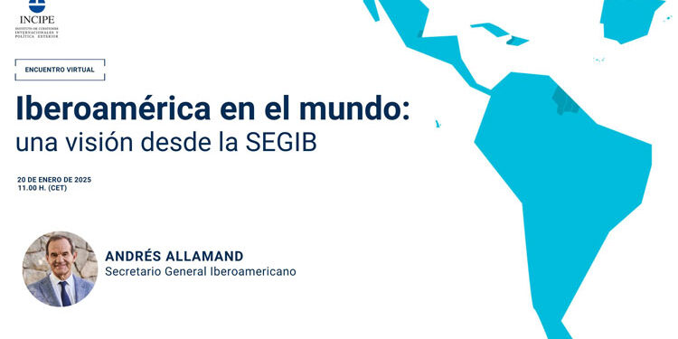 ‘Iberoamerica in the world: a vision from SEGIB’, at INCIPE