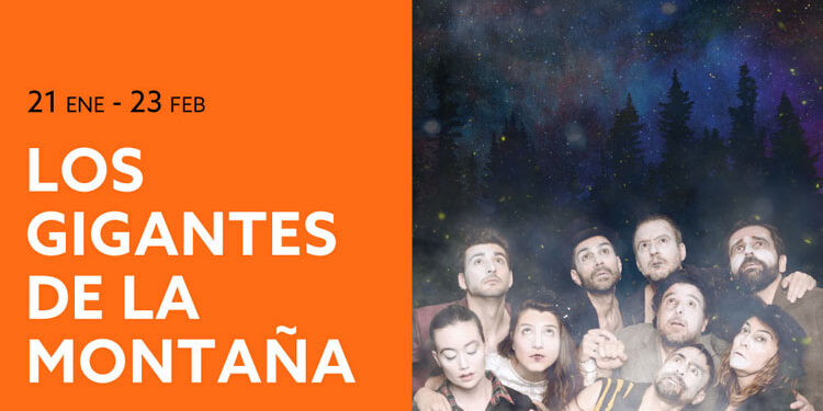 Premiere of ‘Los gigantes de la montaña’ at Teatro Fernán-Gómez
