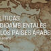 Casa Árabe discusses ‘Environmental policies in the Arab countries’