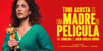 The Teatro Bellas Artes presents the play ‘Una madre de película’