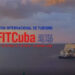 FITCuba 2025 abrirá sus puertas a finales de mes en La Habana