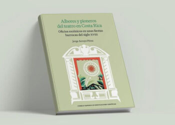 Presentation of the book ‘ Early pioneers of theatre in Costa Rica’