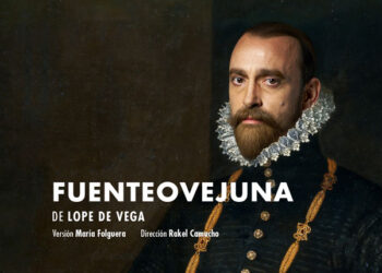 The Teatro de la Comedia presents the classic ‘Fuenteovejuna’, by Lope de Vega