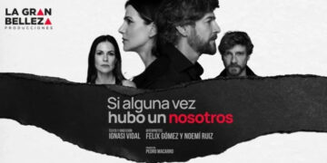 The Teatros Luchana present ‘Si alguna vez hubo un nosotros’