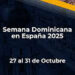 A new edition of Dominican Week in Spain (SEDE) is being held
