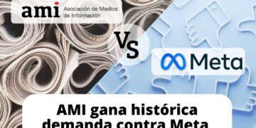 AMI celebra la sentencia histórica que condena a Meta por competencia desleal y protege el futuro del periodismo y de la democracia