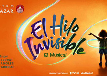 After its success in Barcelona, the musical ‘El Hilo Invisible’ arrives in Madrid