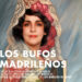El Teatro de la Comedia repone la zarzuela cómica ‘Los bufos madrileños’