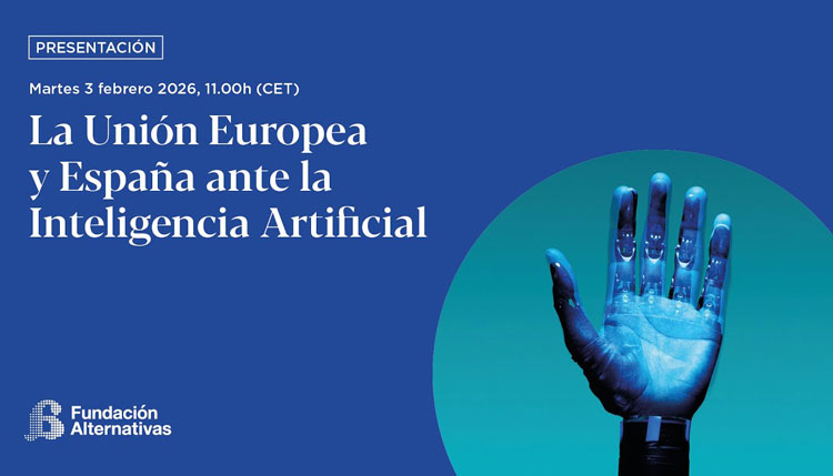 Fundación Alternativas: ‘The European Union and Spain in the face of Artificial Intelligence’