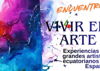 Creación artística ecuatoriana en el encuentro ‘Vivir el Arte’