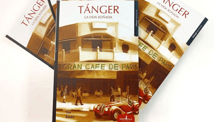 Portada del libro Tánger, la vida soñada de Tina Suau
