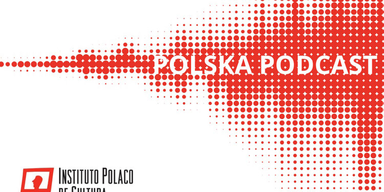 Nace ‘Polska Podcast’, cultura polaca en un podcast mensual