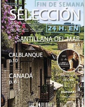 ‘Heroica’, Santillana del Mar o Canadá, planes de ‘Selección Fin de Semana’