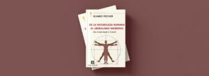 Portada del libro De la naturaleza humana al liberalismo moderno de Álvaro Fischer
