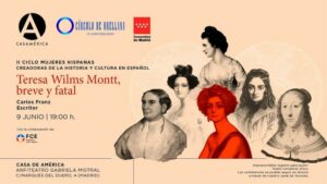 Cartel de la conferencia sobre Teresa Wilms Montt en Casa de América