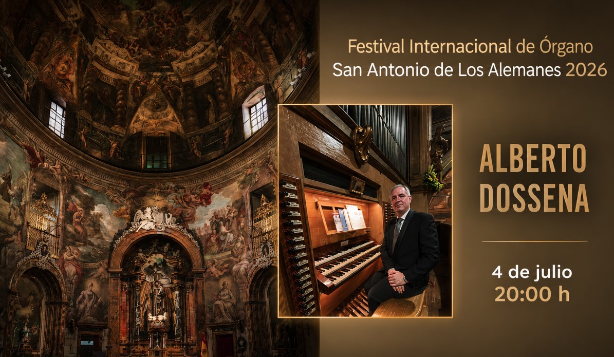 San Antonio de Los Alemanes International Organ Festival 2026 – Alberto Dossena